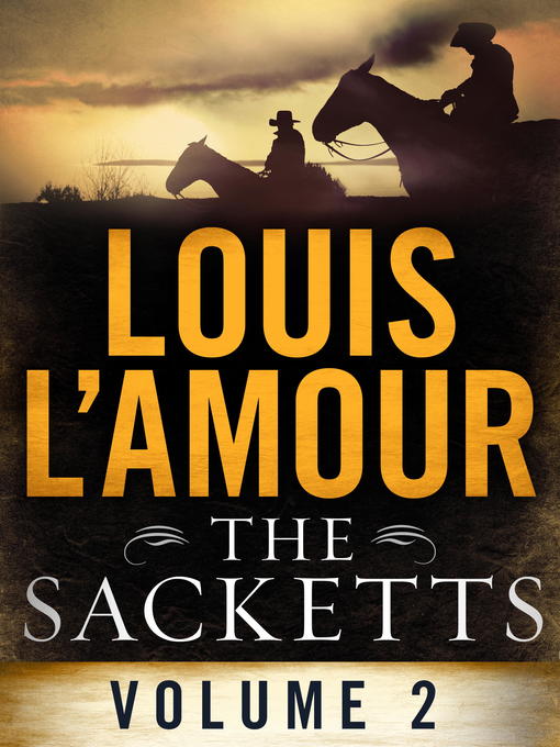 Title details for The Sacketts, Volume Two by Louis L'Amour - Available